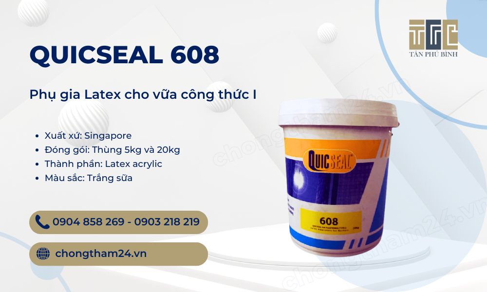 QUICSEAL 608 – Phụ gia Latex cho vữa công thức I