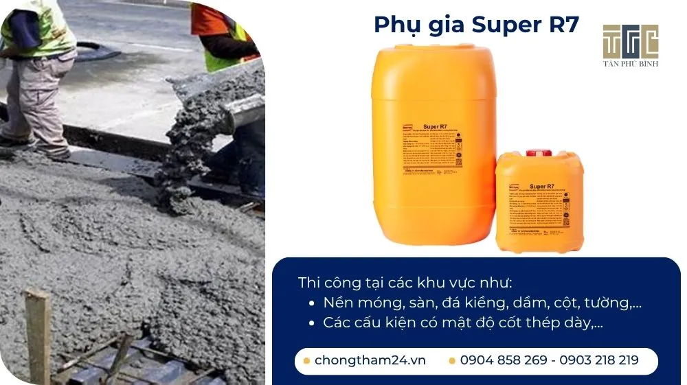 Phụ gia bê tông Super R7 Phụ gia bê tông Super R7