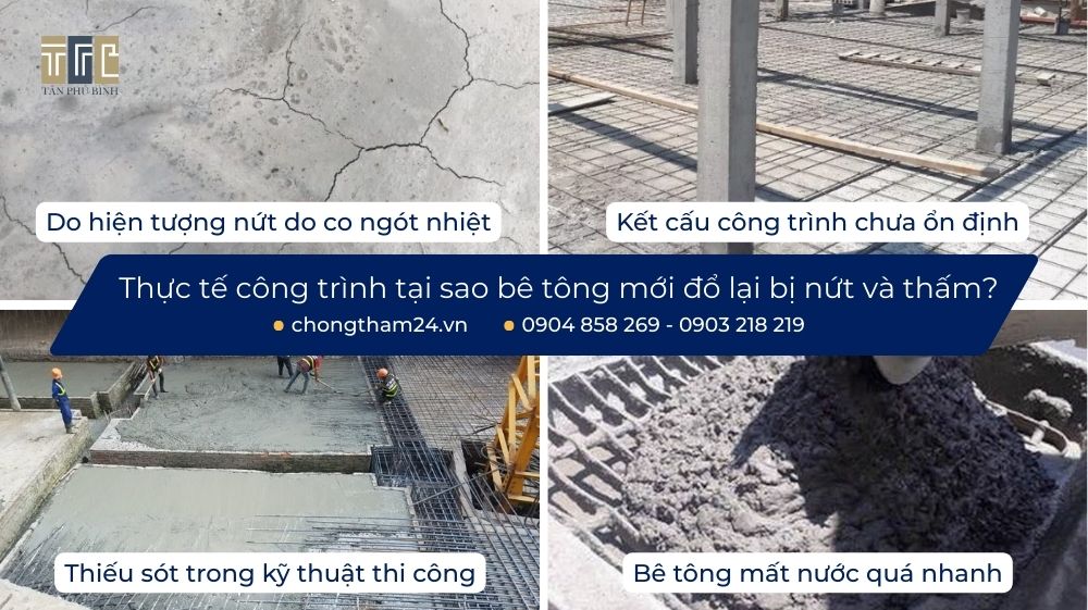 Tại sao bê tông mới đổ lại bị nứt và thấm Tại sao bê tông mới đổ lại bị nứt và thấm