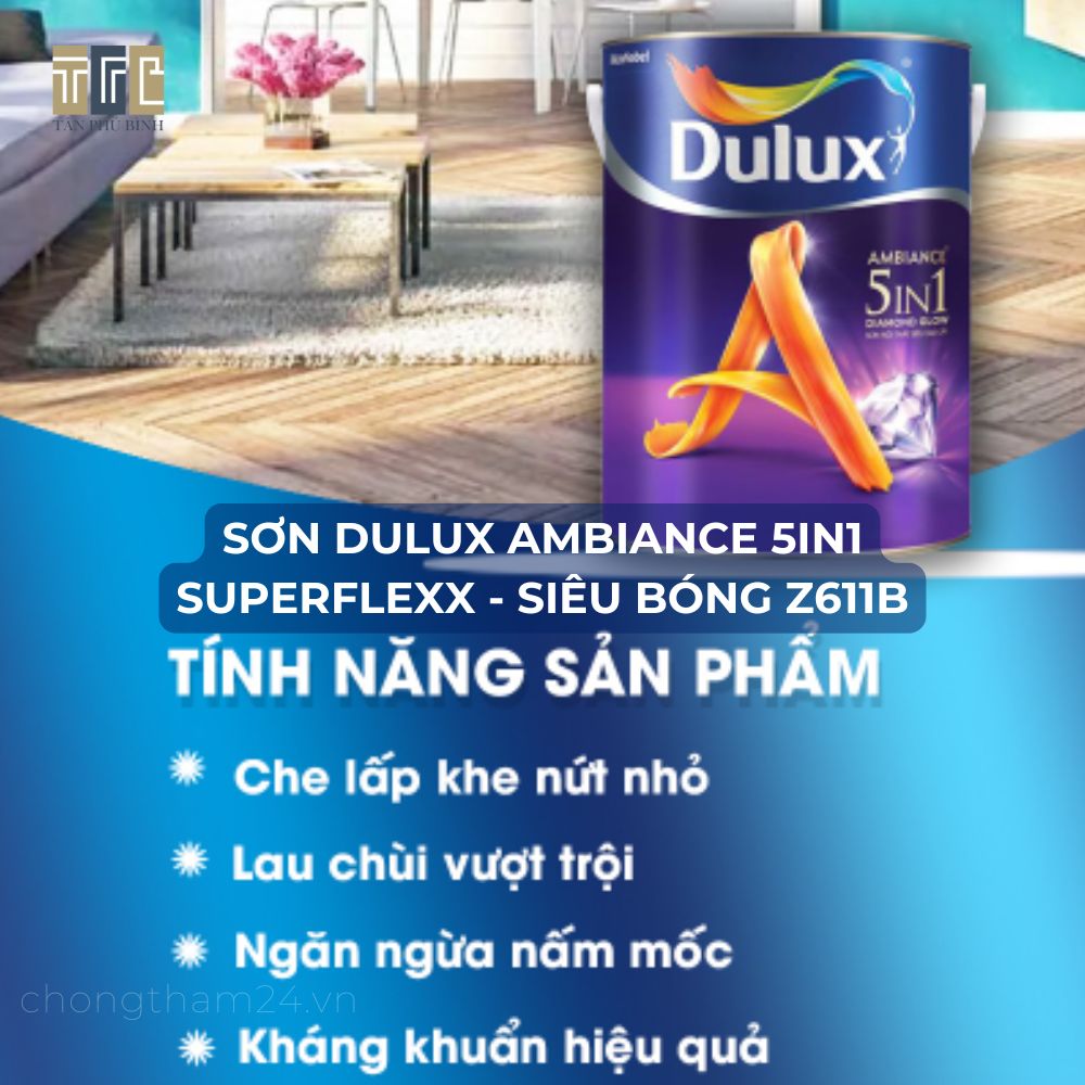 Sơn Dulux Ambiance 5in1 Superflexx Z611B/ Z611 Sơn Dulux Ambiance 5in1 Superflexx Z611B/ Z611
