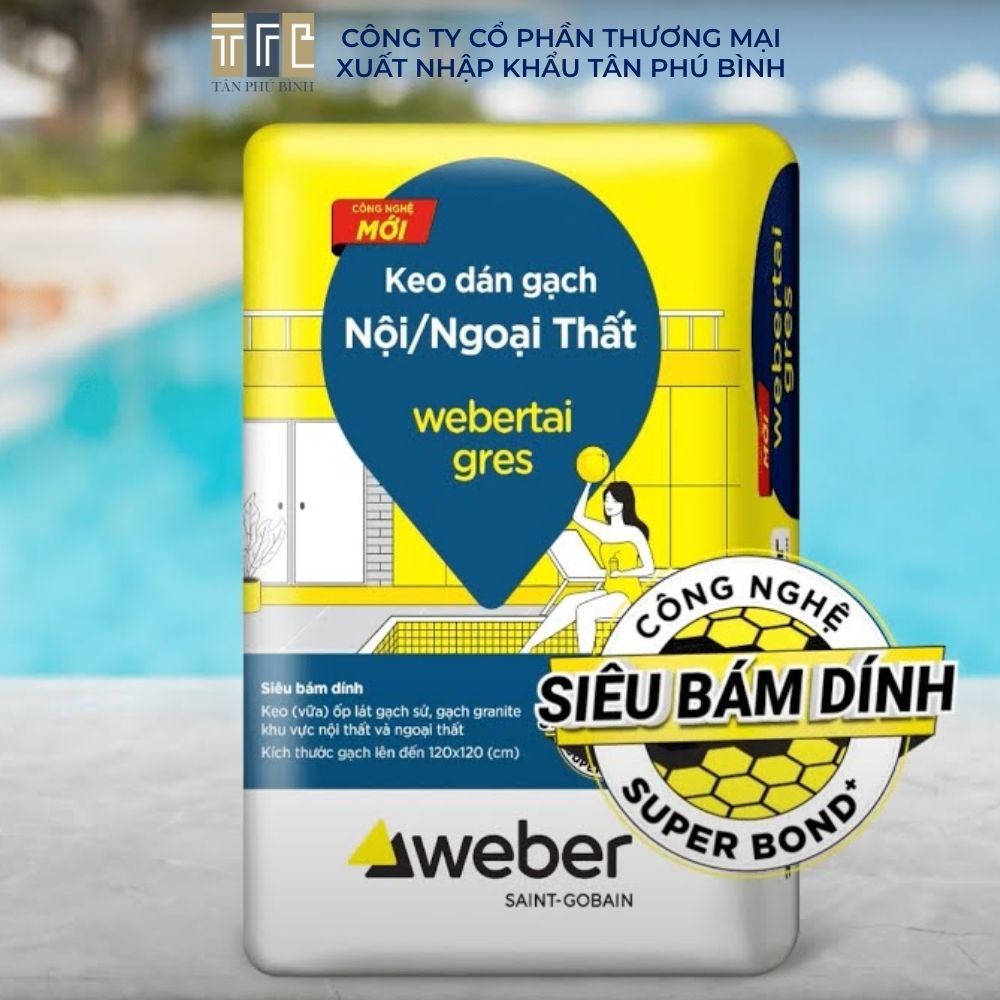 Keo dán gạch Webertai Gres (Weber.tai gres) Keo dán gạch Webertai Gres (Weber.tai gres)