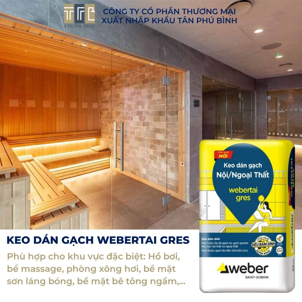Keo dán gạch Webertai gres dùng cho gạch sauna Keo dán gạch Webertai gres dùng cho gạch sauna